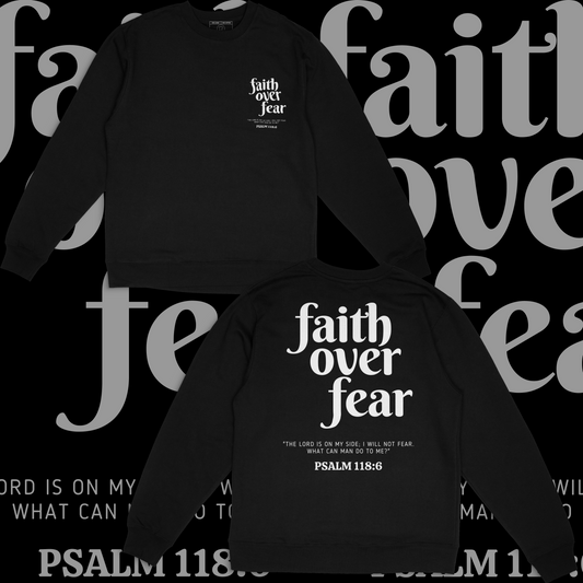 Faith Over Fear Unisex Sweatshirt